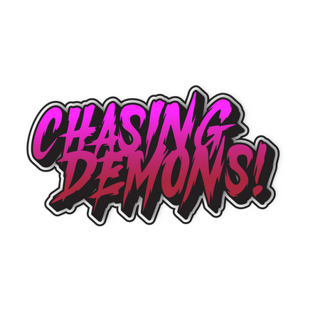 Chasing Demons! Printed Decal